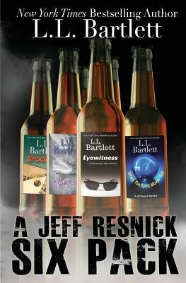 A Jeff Resnick Six Pack by Bartlett, L. L.