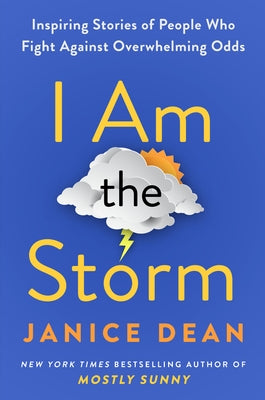 I Am the Storm by Dean, Janice
