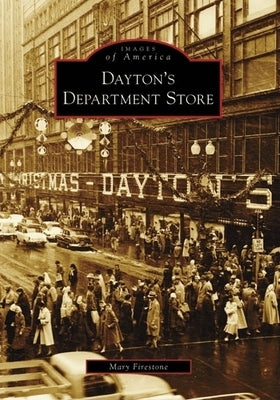 Dayton's Department Store by Firestone, Mary