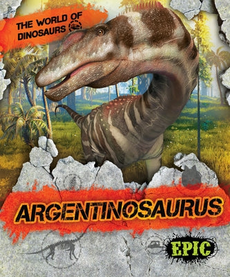 Argentinosaurus by Sabelko, Rebecca