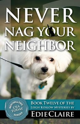 Never Nag Your Neighbor by Claire, Edie