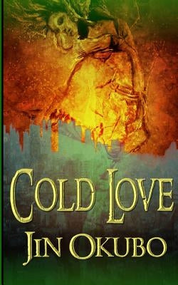 Cold Love by Okubo, Jin