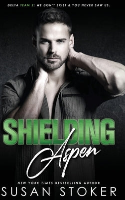Shielding Aspen by Stoker, Susan