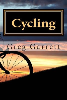 Cycling by Garrett, Greg