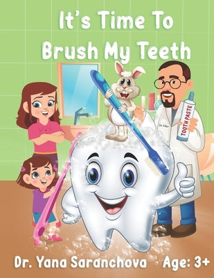 It's Time To Brush My Teeth by Maryam, Khadija