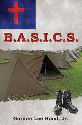 B.A.S.I.C.S. by Hood, Gordon Lee, Jr.