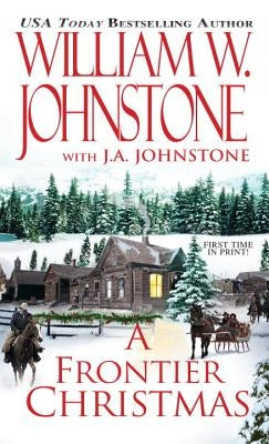 A Frontier Christmas by Johnstone, William W.