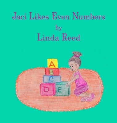 Jaci Likes Even Numbers by Reed, Linda