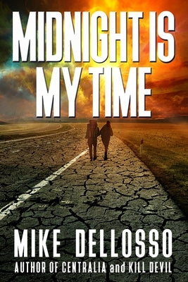 Midnight is My Time by Dellosso, Mike