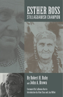 Esther Ross, Stillaguamish Champion by Ruby, Robert H.