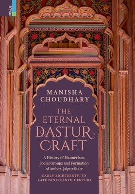 The Eternal Dastur Craft by Choudhary, Manisha
