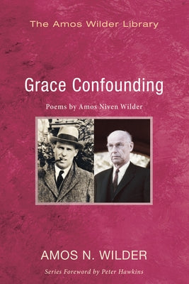 Grace Confounding by Wilder, Amos N.