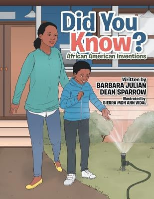 Did You Know?: African American Inventions by Dean Sparrow, Barbara Julian