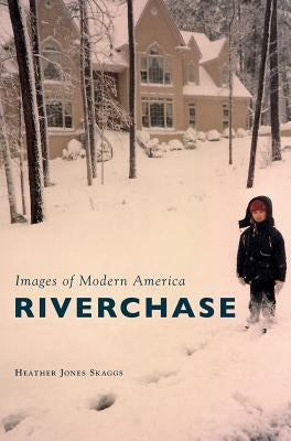 Riverchase by Skaggs, Heather Jones