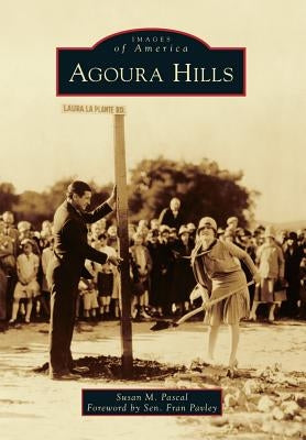 Agoura Hills by Pascal, Susan M.