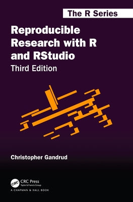 Reproducible Research with R and Rstudio by Gandrud, Christopher
