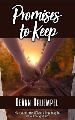 Promises to Keep by Kruempel, Deann