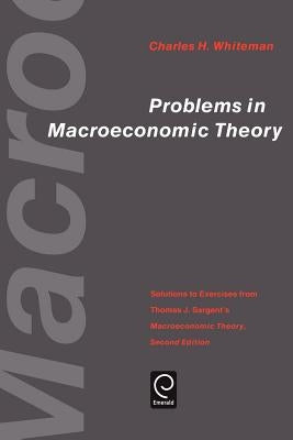 Problems in Macroeconomic Theory by Sargent, Charles H.