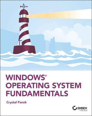 Windows Operating System Fundamentals by Panek, Crystal
