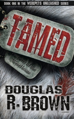 Tamed by Brown, Douglas R.