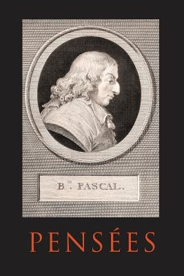 Pensees by Pascal, Blaise