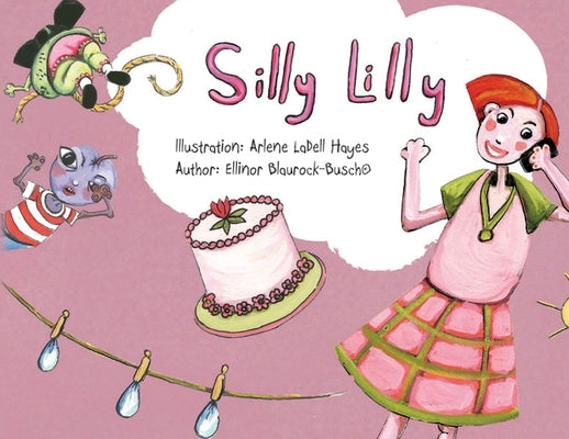 Silly Lilly by Blaurock-Bush, Ellinor