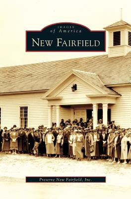New Fairfield by Preserve New Fairfield Inc