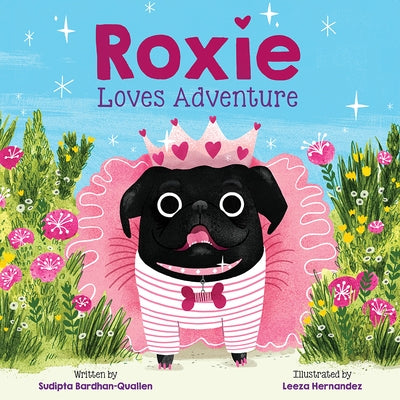Roxie Loves Adventure by Bardhan-Quallen, Sudipta