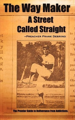 The Way Maker (A Street Called Straight) by Debrino, Preacher Frank