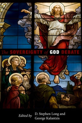 The Sovereignty of God Debate by Long, D. Stephen