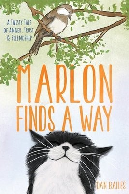 Marlon Finds a Way by Bailes, Dan