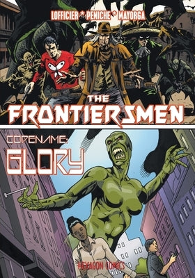 The Frontiersmen/Codename Glory by Lofficier, Jean-Marc