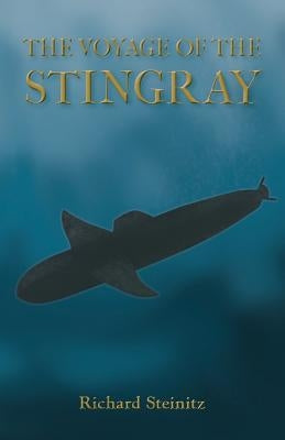 The Voyage of the Stingray by Steinitz, Richard