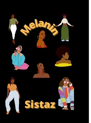 Melanin Sistaz by Stover, Tyasia