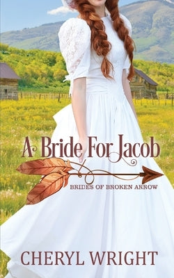 A Bride for Jacob by Wright, Cheryl