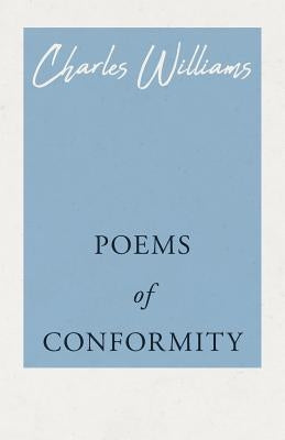 Poems of Conformity by Williams, Charles