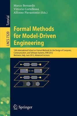 Formal Methods for Model-Driven Engineering: 12th International School on Formal Methods for the Design of Computer, Communication and Software System by Bernardo, Marco