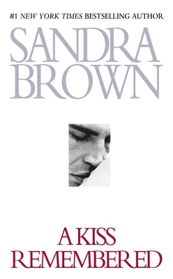 A Kiss Remembered by Brown, Sandra