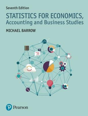 Statistics for Economics, Accounting and Business Studies by Barrow, Michael