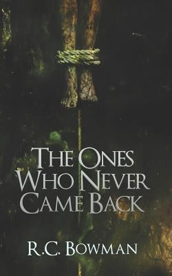 The Ones Who Never Came Back: Horror Stories and Novellas by Vaillancourt, Francois