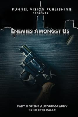 Enemies Amongst Us by Isaac, Dexter