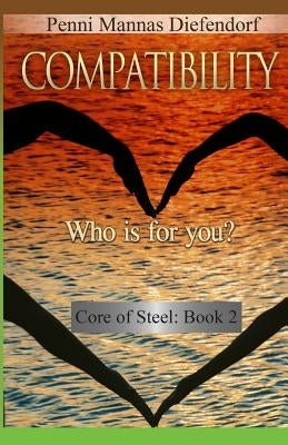 Compatibility: Who is for you? by Mannas Diefendorf, Penni