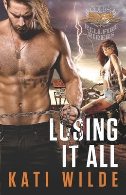 Losing It All by Wilde, Kati