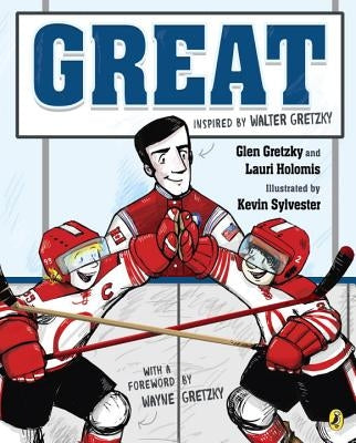 Great by Gretzky, Glen