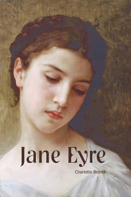 Jane Eyre by Bronte, Charlotte