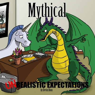 Mythical: Unrealistic Expectations by Dion, Devin