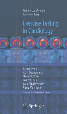 Exercise Testing in Cardiology by Foult, Jean-Marc