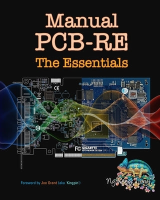 Manual PCB-RE: The Essentials by Ng, Keng Tiong