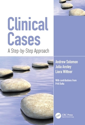 Clinical Cases: A Step-By-Step Approach by Solomon, Andrew