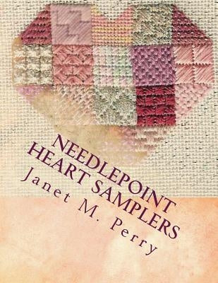 Needlepoint Heart Samplers by Perry, Janet M.